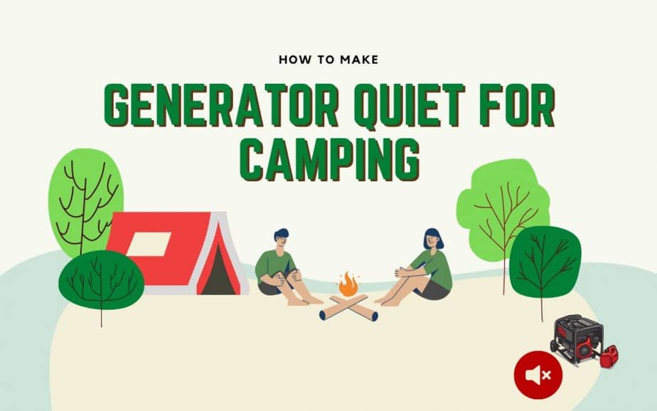 How To Make a Generator Quiet for Camping